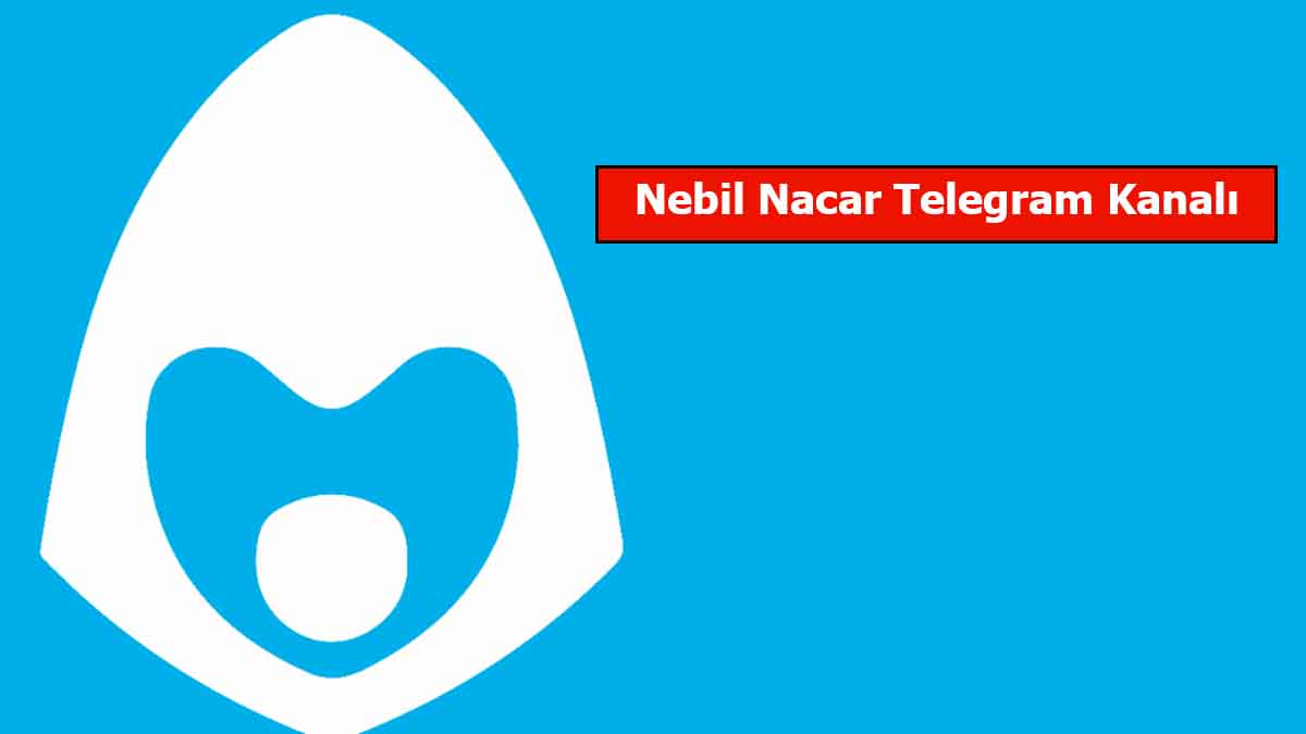 Nebil Nacar Telegram Kanalı