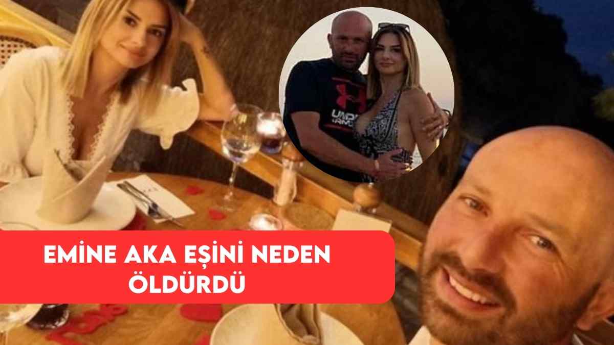 Emine Aka Eşini Neden Öldürdü? Olay Merak Ediliyor!