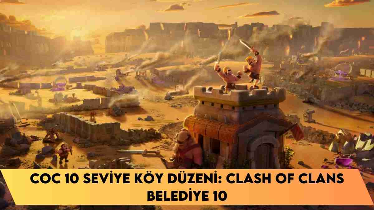 Coc 10 Seviye Köy Düzeni