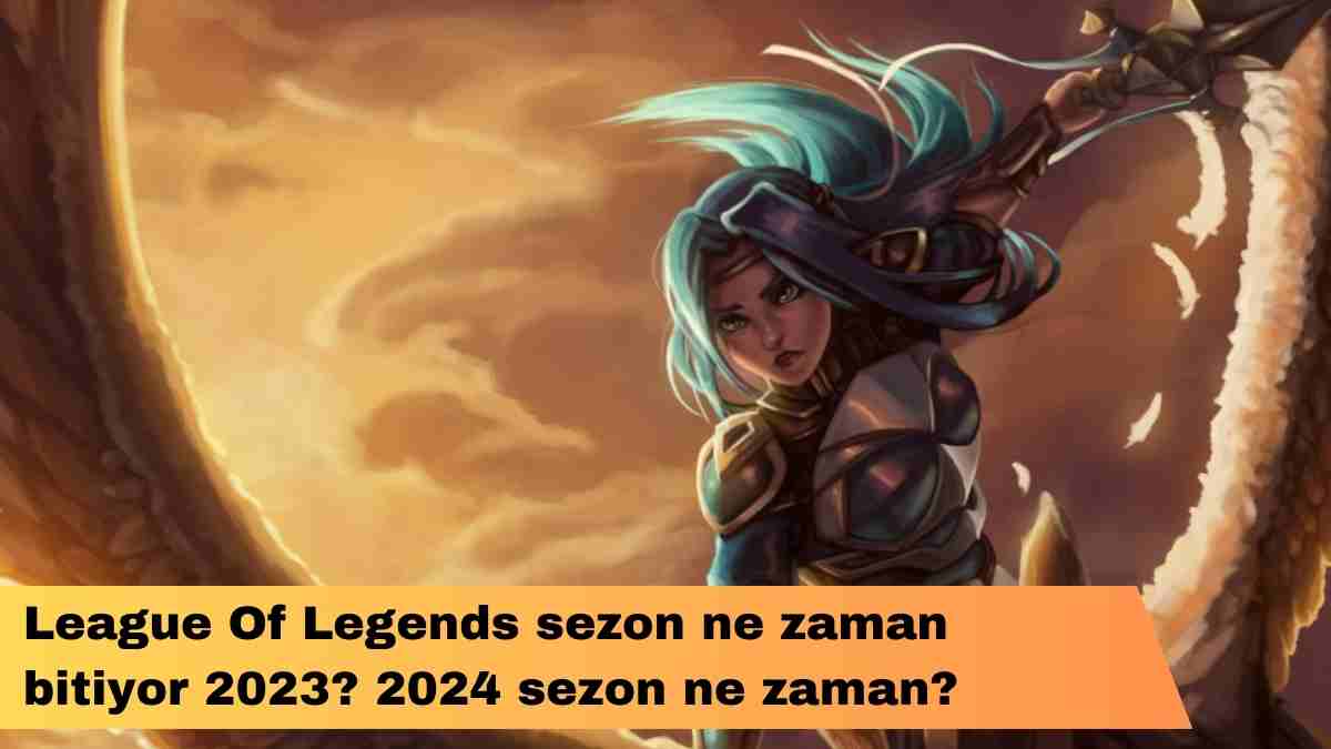 League Of Legends sezon ne zaman bitiyor 2023
