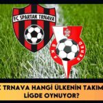Spartak Trnava hangi ülkenin takımı
