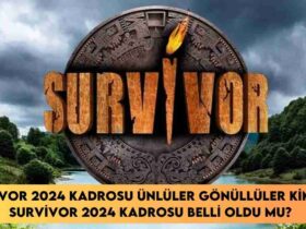 Survivor 2024 kadrosu ünlüler gönüllüler kimdir