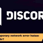 Discord temporary network error hatası