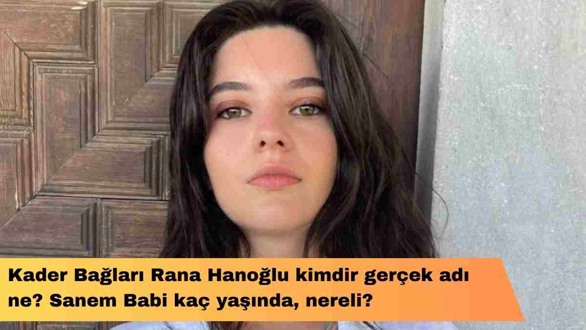 Rana Hanoğlu kimdir