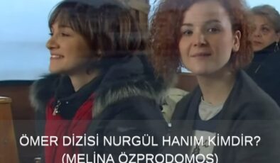 Ömer Dizisi Nurgül Hanım Kimdir? Ömer’deki Ajans Sahibi Nurgül Hanım’ı Oynayan Melina Özprodomos Kimdir? Ömer Dizisi Eda’yı Tuzağa Düşüren Nurgül Kim?