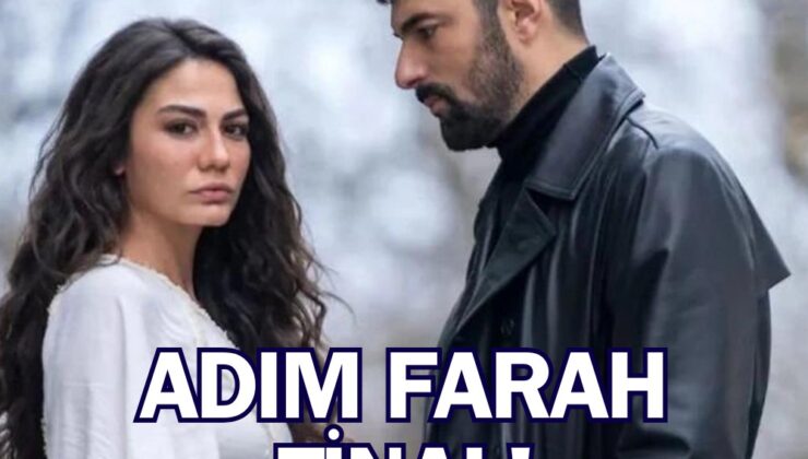Adım Farah Final Mi Yapıyor? Adım Farah Finali Ne Zaman? Adım Farah Son Bölüm Tarihi