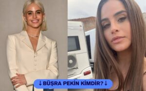 Büşra Pekin kimdir?
