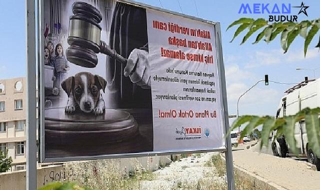 Menderes Billboardları Can Dostların Sesi Oldu